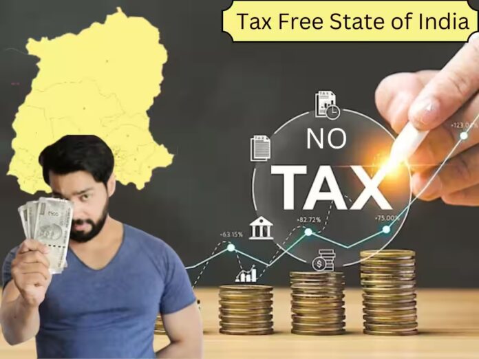 Income Tax Free State in India : भारत का इकलौता Tax Free राज्‍य, यहां लोग करोड़ों कमाएं तो भी आयकर विभाग इनसे नहीं वसूल सकता 1 भी रुपया