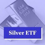 Silver ETFs