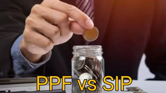 PPF or SIP, which is better for you? Know the answer