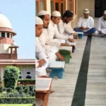 Supreme Court: यूपी मदरसा शिक्षा बोर्ड अधिनियम 2004 की संवैधानिक वैधता बरकरार