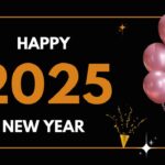 Happy New Year 2025 Images: नव वर्ष पर सभी को भेजें ये विशेष बधाई संदेश और शुभकामनाएं