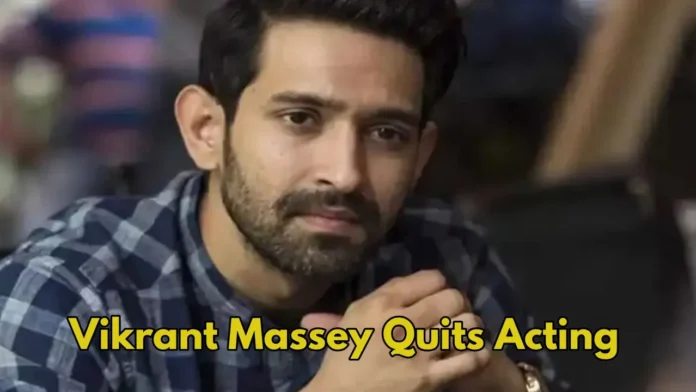 Vikrant Massey retired from acting, shocking announcement