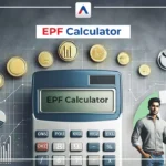 EPF Calculator : 12,000 मासिक वेतन पाने वाले व्यक्ति करे EPF कैलकुलेशन