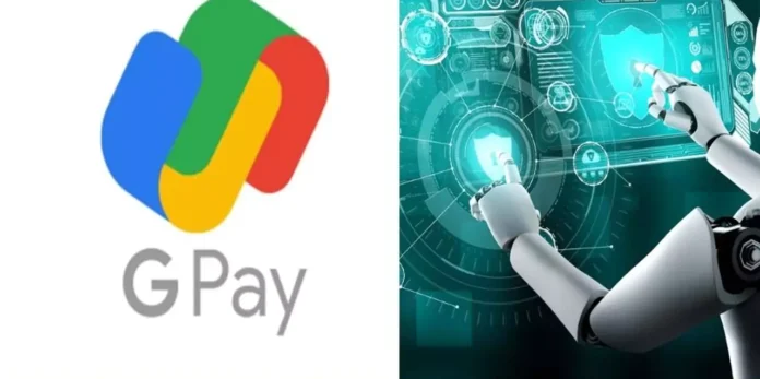 Google Pay AI Revolution : अब नया AI फीचर यूजर को बोलकर UPI भुगतान करने की सुविधा देगा