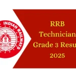 RRB Technician 3 CBT 2025 result has been released. Check it like this